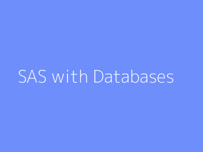 SAS with Databases